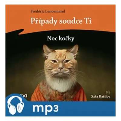 Případy soudce Ti: Noc kočky, mp3 - Frédéric Lenormand