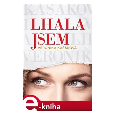 Lhala jsem - Veronika Kašáková