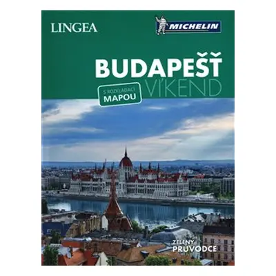 Budapešť - Víkend - kolektiv autorů