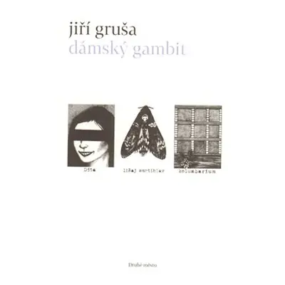 Dámský gambit - Jiří Gruša