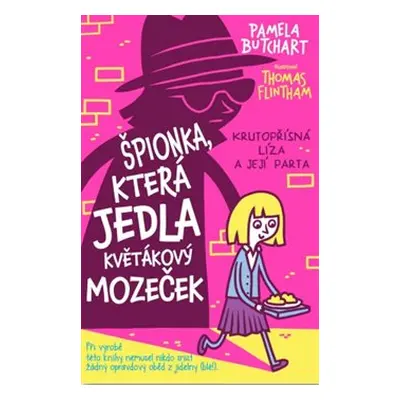 Špionka, která jedla květákový mozeček - Pamela Butchart