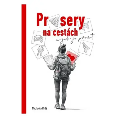 Průsery na cestách - Michaela Hrdá