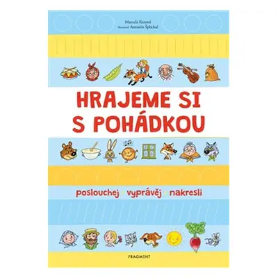 Hrajeme si s pohádkou - Marcela Kotová