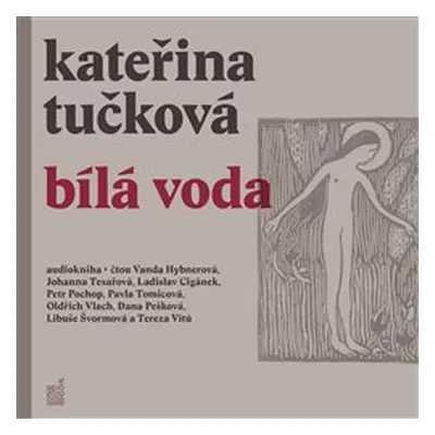 Bílá Voda - Kateřina Tučková