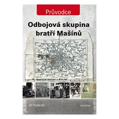 Odbojová skupina bratří Mašínů - Jiří Padevět