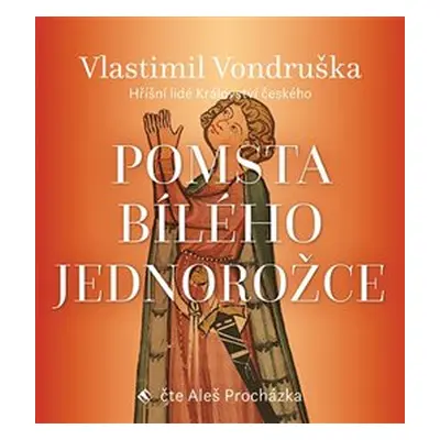 Pomsta bílého jednorožce - Vlastimil Vondruška