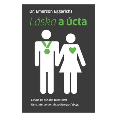 Láska a úcta - Emerson Eggerichs