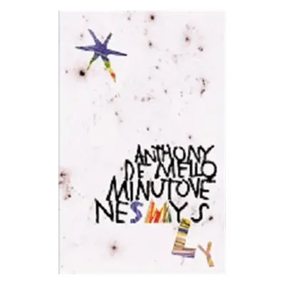 Minutové nesmysly - Anthony de Mello