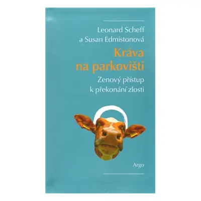 Kráva na parkovišti - Susan Edmistonová, Leonard Scheff