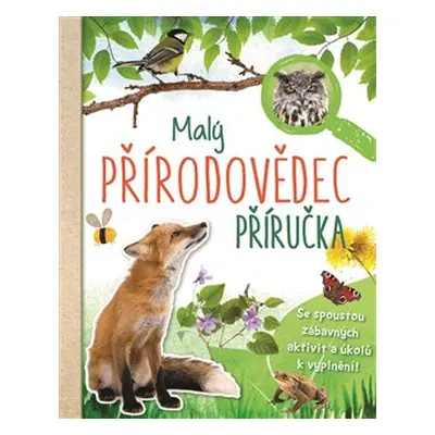 Malý přírodovědec - Příručka - Anita van Saan