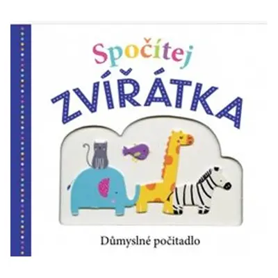 Spočítej zvířátka - Robyn Newton, Emma Jennings, Kate Word