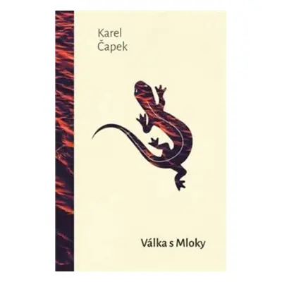 Válka s mloky - Karel Čapek