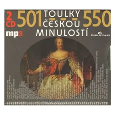 Toulky českou minulostí 501-550 - Josef Veselý