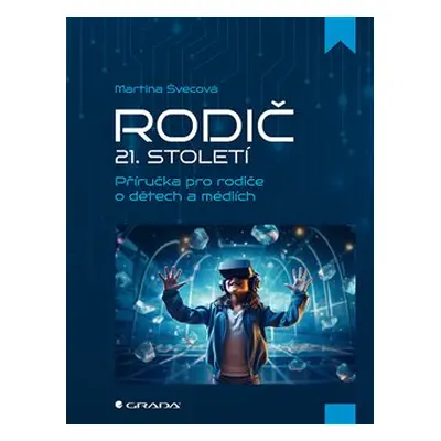 Rodič 21. století - Martina Švecová