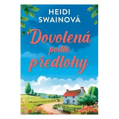 Dovolená podle předlohy - Heidi Swainová