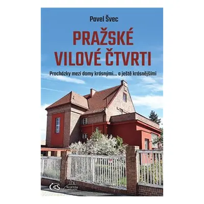 Pražské vilové čtvrti - Pavel Švec