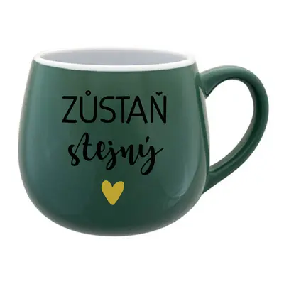 ZŮSTAŇ STEJNÝ - zelený keramický hrníček