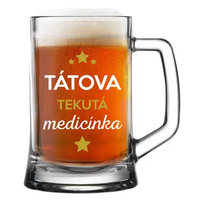 TÁTOVA TEKUTÁ MEDICÍNKA - pivní sklenice 0,5