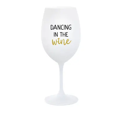 DANCING IN THE WINE - bílá sklenice na víno