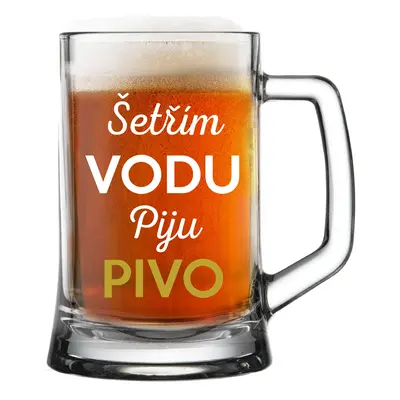 ŠETŘÍM VODU, PIJU PIVO - pivní sklenice 0,5