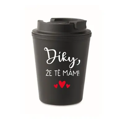 DÍKY, ŽE TĚ MÁM! - černý termohrnek