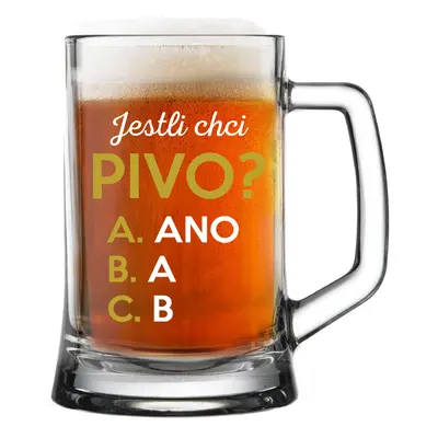 JESTLI CHCI PIVO? - pivní sklenice 0,5