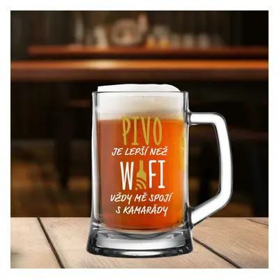 PIVO - LEPŠÍ NEŽ WI-FI, VŽDY MĚ SPOJÍ S KAMARÁDY - pivní sklenice 0,5 l