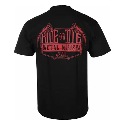 tričko street pánské - RIDE OR DIE - METAL MULISHA - MMTSS1056-BLK