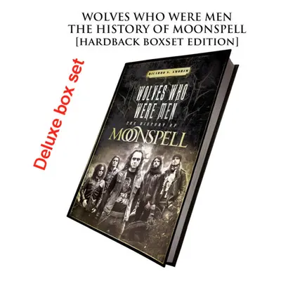 kniha (dárkový set) Moonspell - Wolves Who Were Men (Signed deluxe hardback boxset)