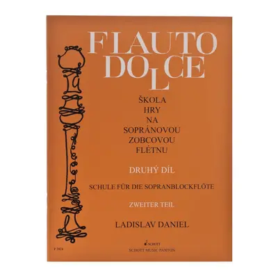 Publikace Flauto Dolce 2 - škola hry na sopránovou flétnu - Ladislav Daniel