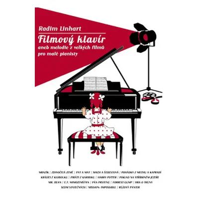 Publikace Filmový klavír aneb melodie z velkých filmů pro malé pianisty 1 - Radim Linhart