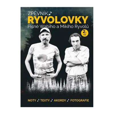 Publikace Zpěvník Ryvolovky - Písně Wabiho a Mikiho Ryvolů - 2. díl