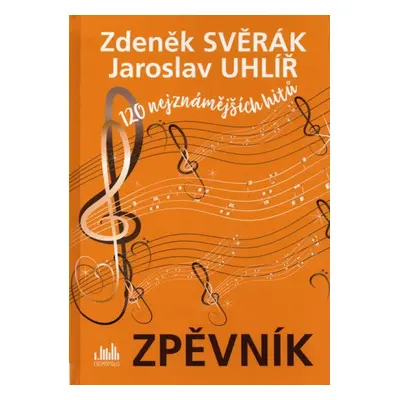 Publikace Zpěvník - Zdeněk Svěrák a Jaroslav Uhlíř