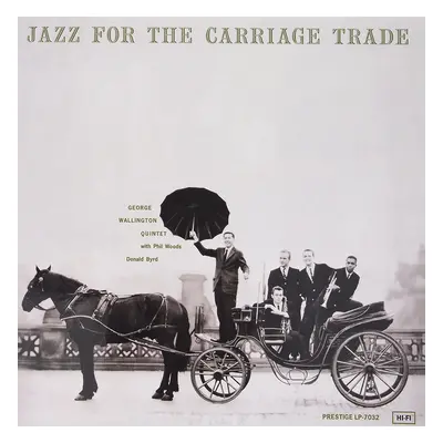 George Wallington - Jazz For The Carriage Trade (LP)