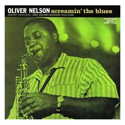 Oliver Nelson - Screamin' the Blues (LP)