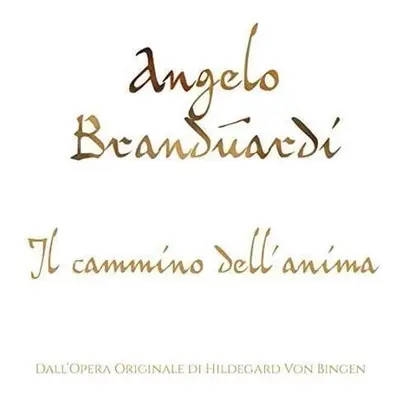 Angelo Branduardi - AIl Cammino Dell'Anima (CD)