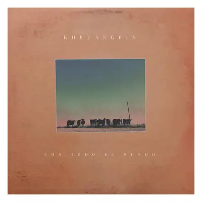 Khruangbin - Con Todo El Mundo (LP)