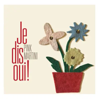 Pink Martini - Je Dis Oui! (Gatefold) (2 LP)