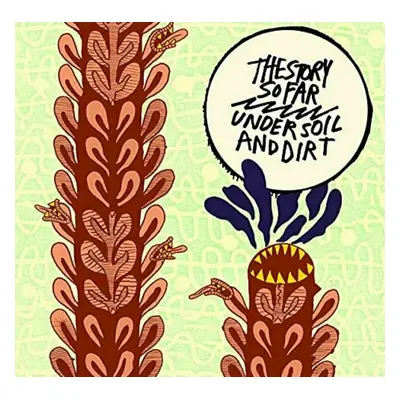 The Story So Far - Under Soil And Dirt (LP)