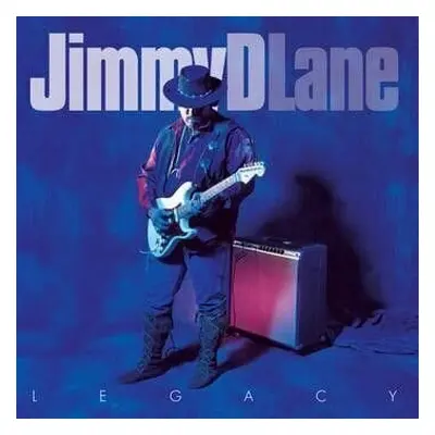 Jimmy D. Lane - Legacy (LP)