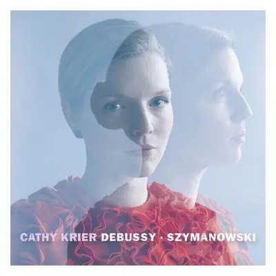 Cathy Krier Debussy & Szymanowski (LP)