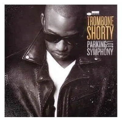 Trombone Shorty - Parking Lot Symphony (LP)