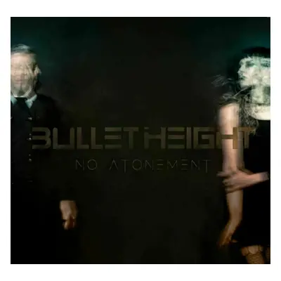 Bullet Height - No Atonement (Limited Edition) (LP + CD)