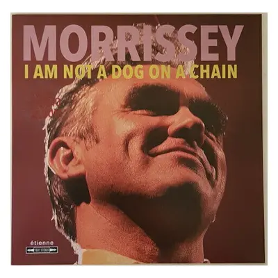 Morrissey - I Am Not A Dog On A Chain (LP)