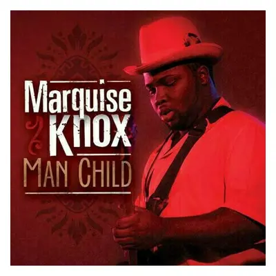 Marquise Knox - Man Child (LP)