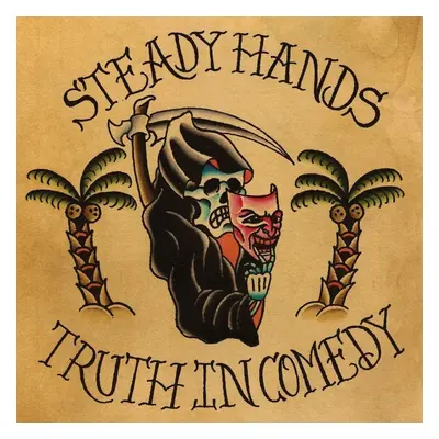 Steady Hands - Truth In Comedy (LP)