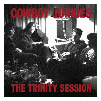 Cowboy Junkies - The Trinity Session (2 LP) (200g)