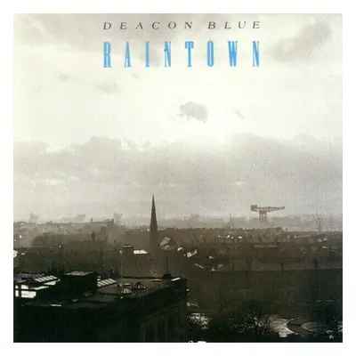 Deacon Blue - Raintown (Reissue) (LP)