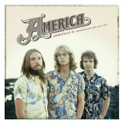 America - RSD - Heritage Ii: Demos/Alternate Takes 1971–1976 (LP)