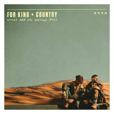 For King & Country - What Are We Waiting For? (2 LP)